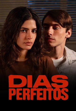 Dias Perfeitos poszter