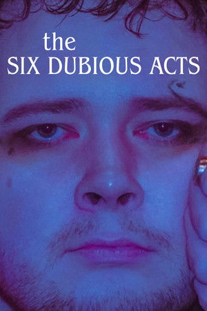 The Six Dubious Acts poszter