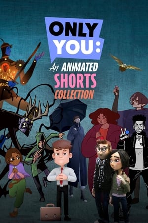 Only You: An Animated Shorts Collection poszter