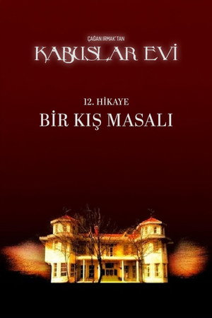 Kabuslar Evi: Bir Kış Masalı poszter