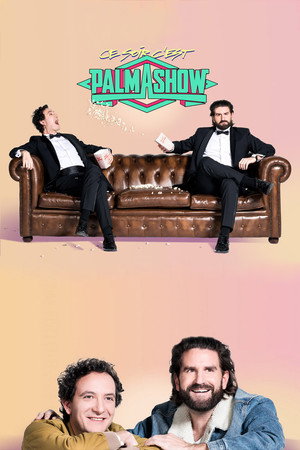 Ce soir, c'est Palmashow poszter