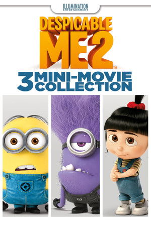 Despicable Me 2: 3 Mini-Movie Collection poszter