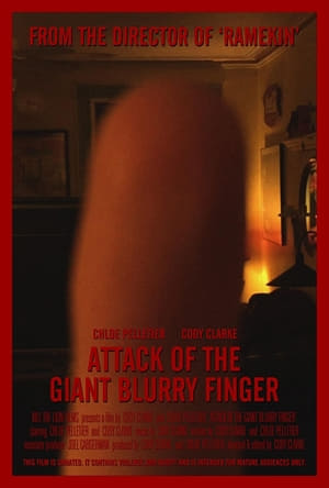 Attack of the Giant Blurry Finger poszter