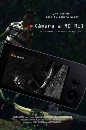Cámara a 90 mil