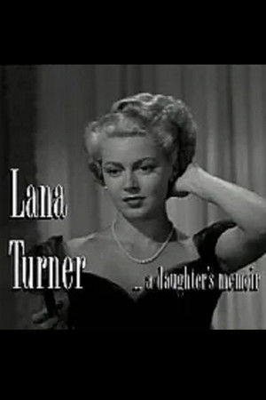 Lana Turner... a Daughter's Memoir poszter