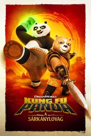 Kung Fu Panda: A sárkánylovag