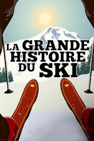 La Grande Histoire du ski poszter