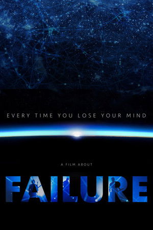 Every Time You Lose Your Mind: A Film About Failure poszter