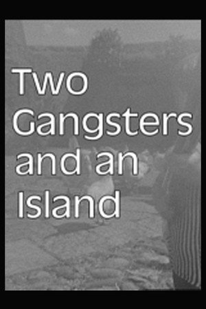 Two Gangsters and an Island poszter
