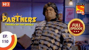 Partners - Trouble Ho Gayi Double Season 1 Ep.110 110. epizód