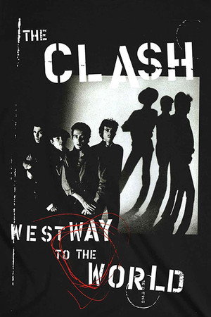 The Clash: Westway To The World poszter