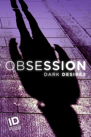 Obsession: Dark Desires poszter