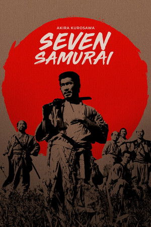 黒澤明～創ると云う事は素晴らしい～七人の侍 poszter