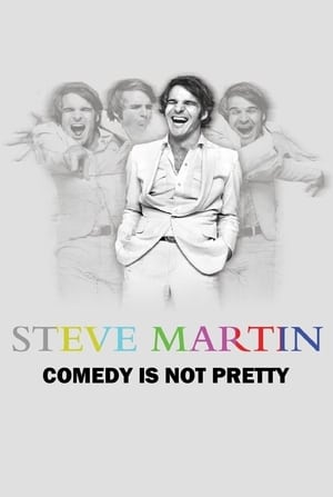 Steve Martin: Comedy Is Not Pretty poszter