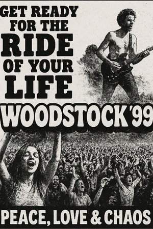 Teljes káosz: Woodstock '99 poszter