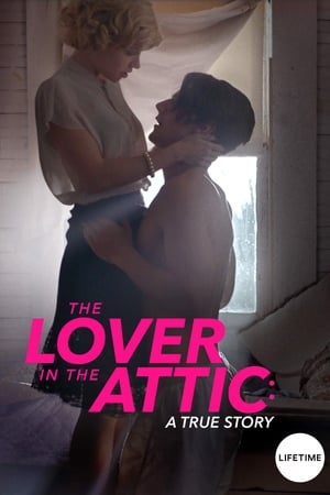 The Lover in the Attic: A True Story poszter