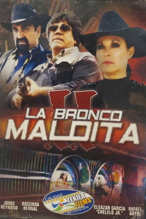 La Bronco Maldita 2 poszter