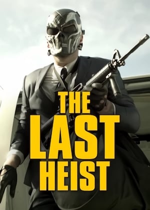 The Last Heist poszter