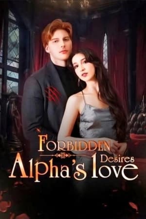 Forbidden Desires: Alpha's Love poszter