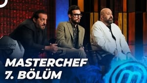 MasterChef Türkiye 5. évad Ep.7 7. epizód