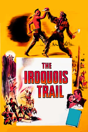 The Iroquois Trail poszter