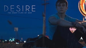 Desire: The Short Films Of Ohm háttérkép