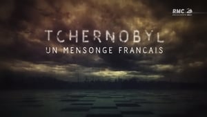 Tchernobyl, un mensonge français háttérkép