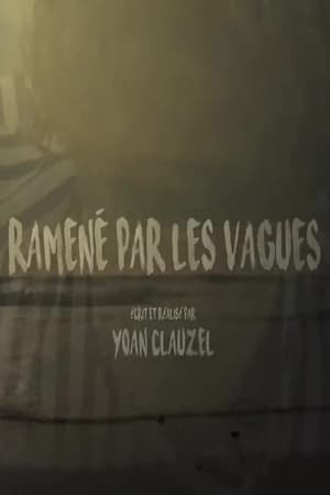 Ramené par les vagues poszter