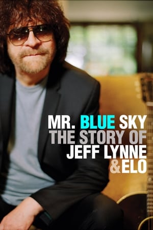 Mr. Blue Sky: The Story of Jeff Lynne & ELO poszter