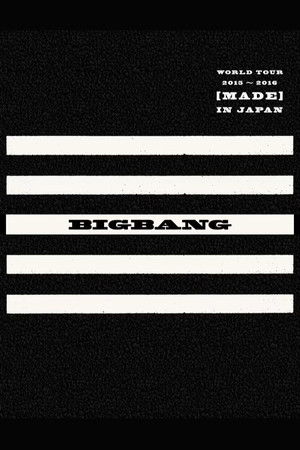 BIGBANG WORLD TOUR 2015~2016 [MADE] IN JAPAN poszter
