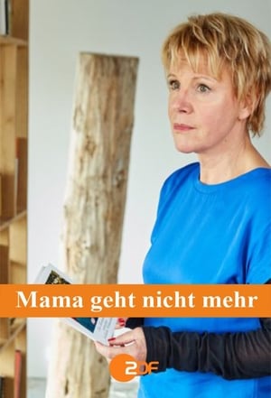 Mama geht nicht mehr poszter