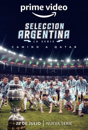 Selección Argentina, la serie - Camino a Qatar poszter