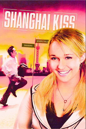 Shanghai Kiss poszter