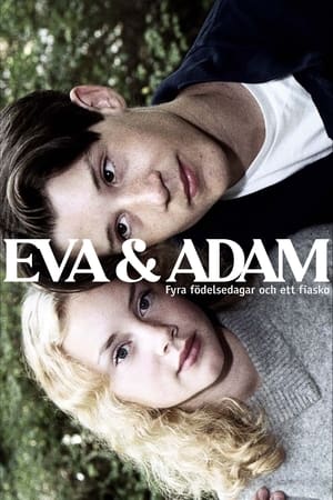 Eva & Adam - Fyra födelsedagar och ett fiasko poszter