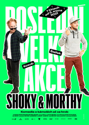 Shoky & Morthy: Poslední velká akce poszter