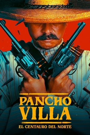 Pancho Villa: Észak kentaurja poszter