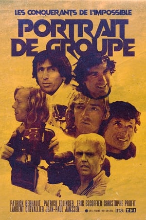 Les Conquérants de l'impossible: Portrait de groupe