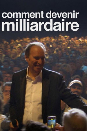 Xavier Niel : Comment devenir Milliardaire poszter