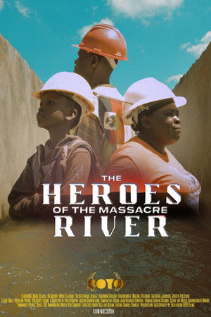 The Heroes of the Massacre River poszter