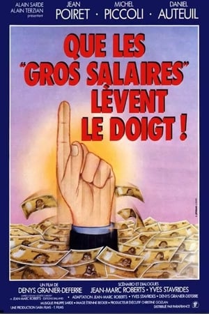 Que les gros salaires lèvent le doigt ! poszter