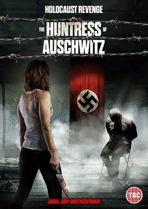 The Huntress of Auschwitz poszter