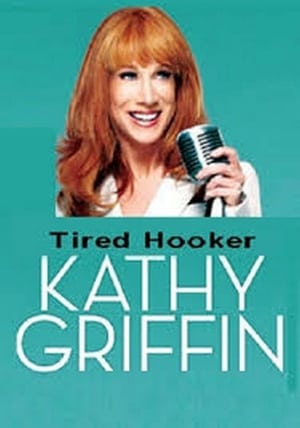 Kathy Griffin: Tired Hooker