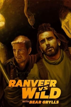 Ranveer vs Wild with Bear Grylls poszter