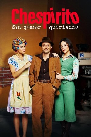 Chespirito: Akarva akaratlanul poszter
