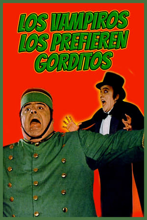 Los vampiros los prefieren gorditos poszter