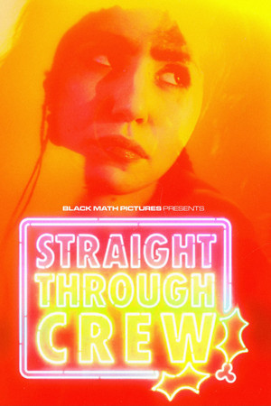 Straight Through Crew poszter