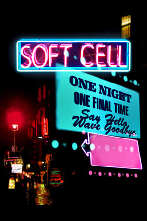 Soft Cell: Say Hello, Wave Goodbye poszter