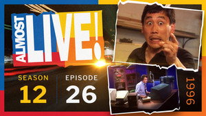 Almost Live! Season 12 Ep.26 26. epizód