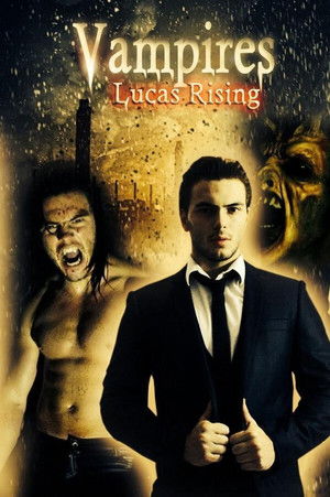 Vampires: Lucas Rising poszter