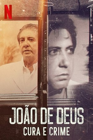 João de Deus - Egy spirituális gyógyító bűnei poszter